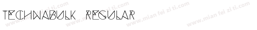 Technabulk Regular字体转换
